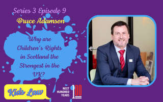 Why are Children’s Rights in Scotland the strongest in the UK?